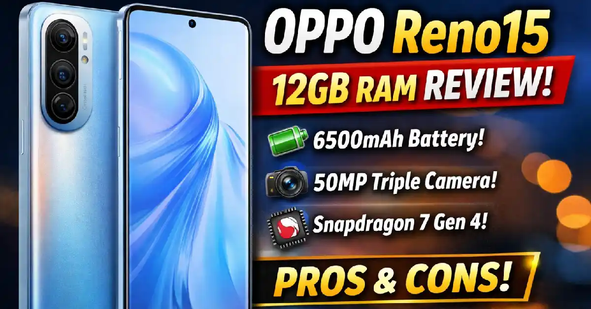 Oppo Reno15 12GB RAM Full Review